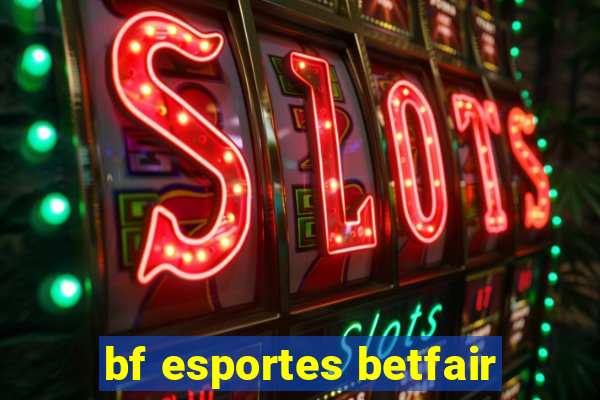 bf esportes betfair